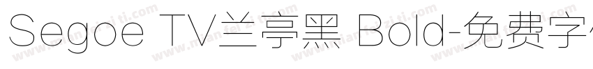 Segoe TV兰亭黑 Bold字体转换